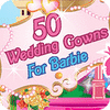 Žaidimas 50 Wedding Gowns for Barbie