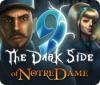 Žaidimas 9: The Dark Side Of Notre Dame