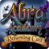 Žaidimas Abra Academy: Returning Cast