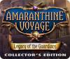 Žaidimas Amaranthine Voyage: Legacy of the Guardians Collector's Edition