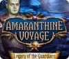 Žaidimas Amaranthine Voyage: Legacy of the Guardians