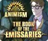 Žaidimas Animism: The Book of Emissaries