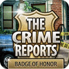 Žaidimas The Crime Reports. Badge Of Honor