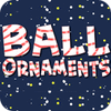 Žaidimas Ball Ornaments