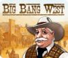Žaidimas Big Bang West