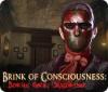 Žaidimas Brink of Consciousness: Dorian Gray Syndrome