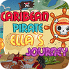 Žaidimas Carribean Pirate Ella's Journey