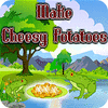 Žaidimas Make Cheesy Potatoes