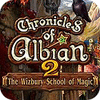 Žaidimas Chronicles of Albian 2: The Wizbury School of Magic