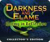 Žaidimas Darkness and Flame: Enemy in Reflection Collector's Edition