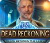 Žaidimas Dead Reckoning: Death Between the Lines