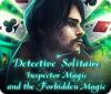 Žaidimas Detective Solitaire: Inspector Magic And The Forbidden Magic