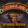Žaidimas Dreamland Extended Edition