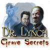 Žaidimas Dr. Lynch: Grave Secrets