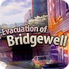 Žaidimas Evacuation Of Bridgewell