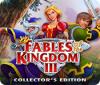 Žaidimas Fables of the Kingdom III Collector's Edition