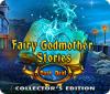 Žaidimas Fairy Godmother Stories: Dark Deal Collector's Edition