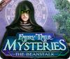 Žaidimas Fairy Tale Mysteries: The Beanstalk
