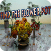 Žaidimas Find The Flower Pot