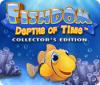 Žaidimas Fishdom: Depths of Time. Collector's Edition