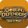 Žaidimas Goblin Defenders: Battles of Steel 'n' Wood