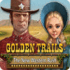 Žaidimas Golden Trails: The New Western Rush