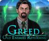 Žaidimas Greed: Old Enemies Returning