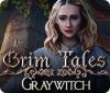 Žaidimas Grim Tales: Graywitch