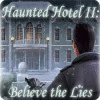 Žaidimas Haunted Hotel II: Believe the Lies
