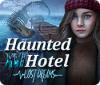 Žaidimas Haunted Hotel: Lost Dreams