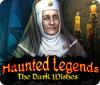 Žaidimas Haunted Legends: The Dark Wishes