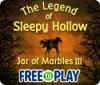 Žaidimas The Legend of Sleepy Hollow: Jar of Marbles III - Free to Play