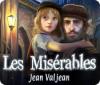 Žaidimas Les Misérables: Jean Valjean