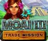 Žaidimas Moai 3: Trade Mission
