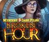Žaidimas Mystery Case Files: Broken Hour