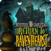Žaidimas Mystery Case Files: Return to Ravenhearst