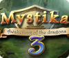 Žaidimas Mystika 3: Awakening of the Dragons