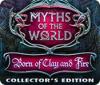 Žaidimas Myths of the World: Born of Clay and Fire Collector's Edition