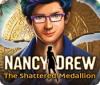 Žaidimas Nancy Drew: The Shattered Medallion