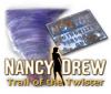 Žaidimas Nancy Drew: Trail of the Twister