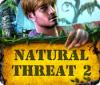 Žaidimas Natural Threat 2