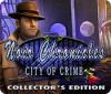Žaidimas Noir Chronicles: City of Crime Collector's Edition