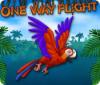 Žaidimas One Way Flight