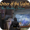 Žaidimas Order of the Light: The Deathly Artisan