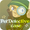 Žaidimas Pet Detective Case
