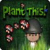 Žaidimas Plant This!