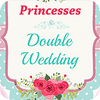 Žaidimas Princesses Double Wedding