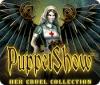 Žaidimas PuppetShow: Her Cruel Collection