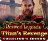 Žaidimas Revived Legends: Titan's Revenge Collector's Edition