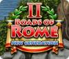 Žaidimas Roads of Rome: New Generation 2